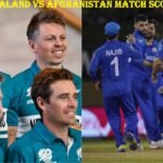 New Zealand National Cricket Team vs Afghanistan National Cricket Team Match Scorecard